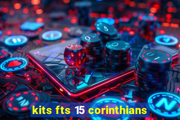 kits fts 15 corinthians